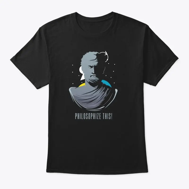 Philosophize This! shirt.